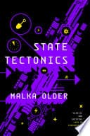 Cover of State Tectonics by Malka Older