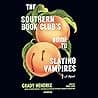 Cover of The Southern Book Club's Guide to Slaying Vampires by Grady Hendrix