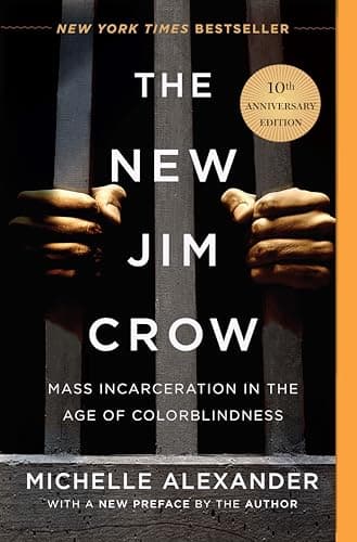 Cover of The New Jim Crow: Mass Incarceration in the Age of Colorblindness by Michelle Alexander