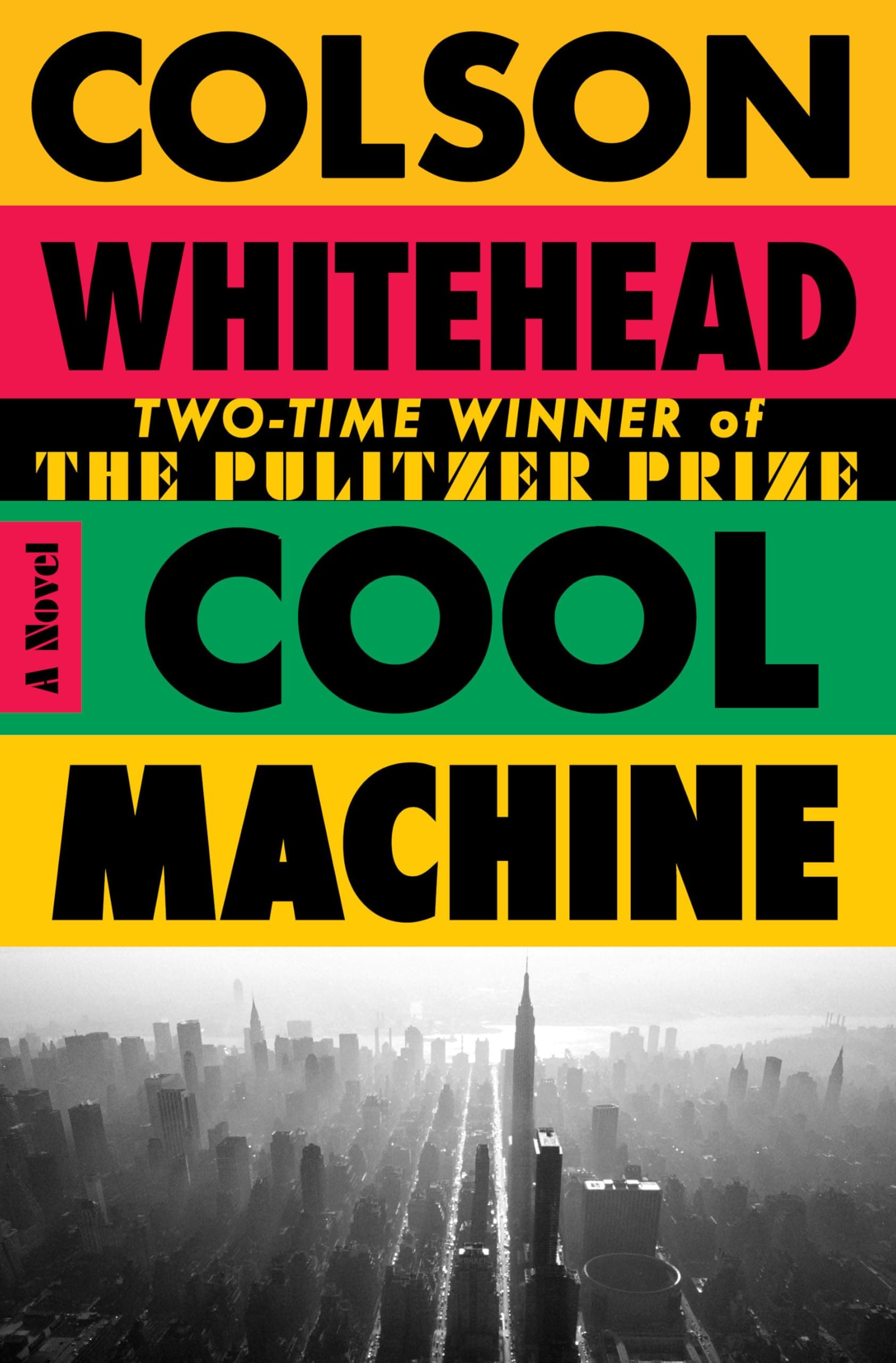Cover of Cool Machine by Colson Whitehead