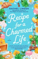 Cover of Recipe for a Charmed Life by Rachel Linden