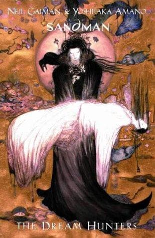 Cover of The Sandman: The Dream Hunters by Neil Gaiman
