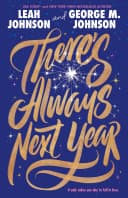 Cover of There's Always Next Year by George M. Johnson