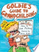 Cover of Goldie's Guide to Grandchilding by Clint McElroy