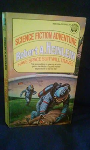 Cover of Have Space Suit - Will Travel by Robert A. Heinlein