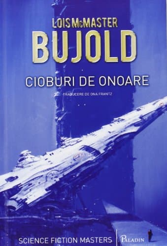 Cover of Cioburi de onoare by Lois McMaster Bujold