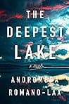 Cover of The Deepest Lake by Andromeda Romano-Lax
