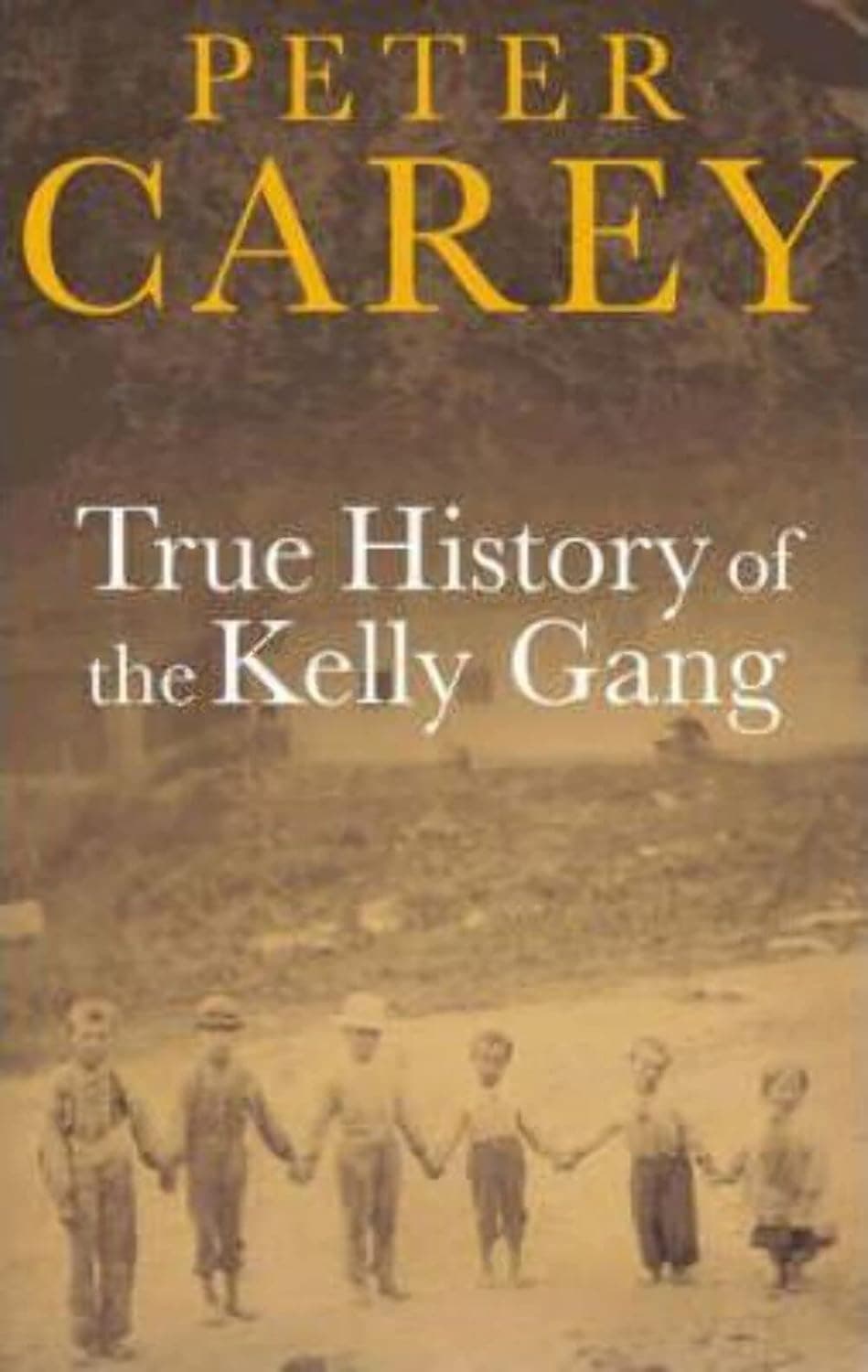 Cover of True History of the Kelly Gang by Peter Carey