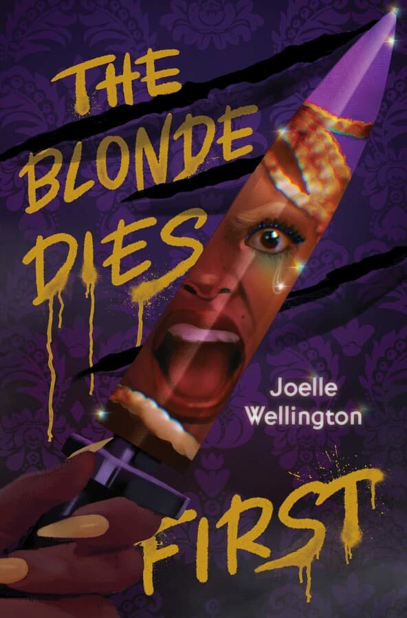 Cover of The Blonde Dies First by Joelle Wellington
