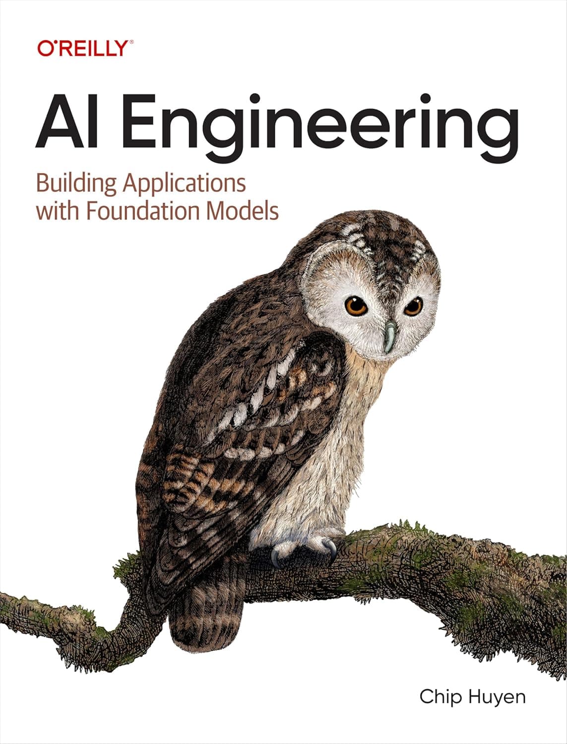 Cover of AI Engineering: Building Applications with Foundation Models by Chip Huyen