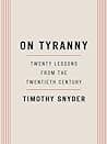 Cover of On Tyranny: Twenty Lessons from the Twentieth Century by Timothy Snyder