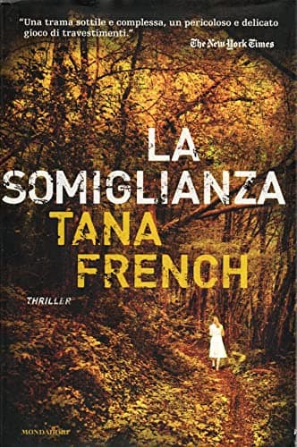 Cover of La somiglianza by Tana French