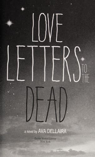 Cover of Love Letters to the Dead by Ava Dellaira