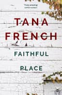 Cover of Faithful Place by Tana French