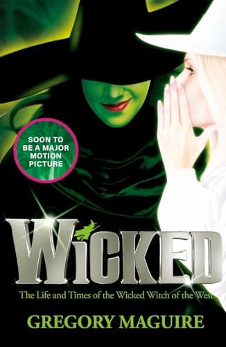 Cover of Wicked: The Life and Times of the Wicked Witch of the West by Gregory Maguire