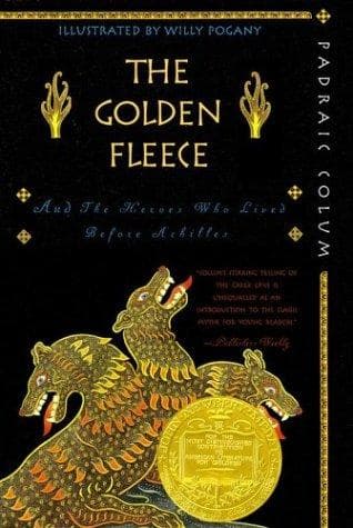 Cover of The Golden Fleece and the Heroes Who Lived Before Achilles by Padraic Colum
