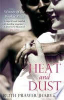 Cover of Heat And Dust by Ruth Prawer Jhabvala