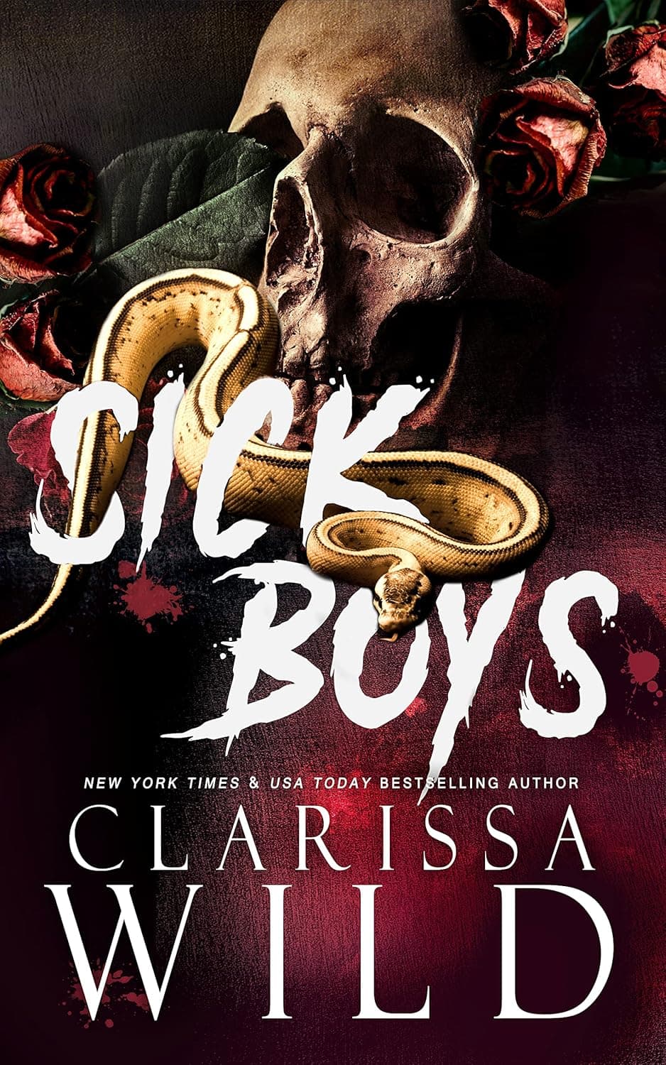 Cover of Sick Boys: A Dark Bully Romance (Spine Ridge University) by Clarissa Wild