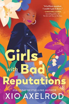 Cover of Girls with Bad Reputations by Xio Axelrod