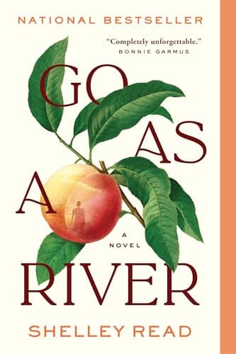 Cover of Go as a River by Shelley Read