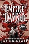 Cover of Empire of the Damned by Jay Kristoff