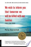 Cover of We Wish to Inform You That Tomorrow We Will Be Killed with Our Families: Stories From Rwanda by Philip Gourevitch