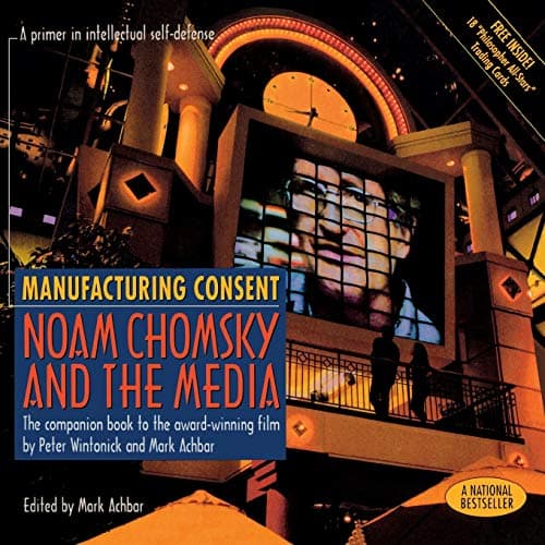 Cover of Manufacturing Consent: Noam Chomsky and the Media by Edward S. Herman