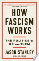 Cover of How Fascism Works: The Politics of Us and Them by Jason F. Stanley