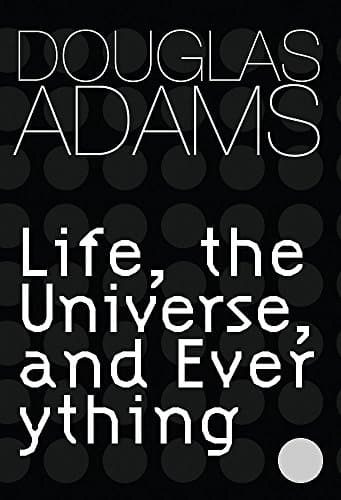 Cover of Life, the Universe and Everything by Douglas Adams