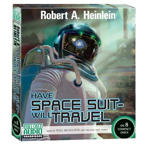 Cover of Have Space Suit, Will Travel by Robert A. Heinlein