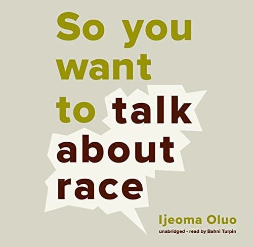Cover of So You Want to Talk about Race by Ijeoma Oluo