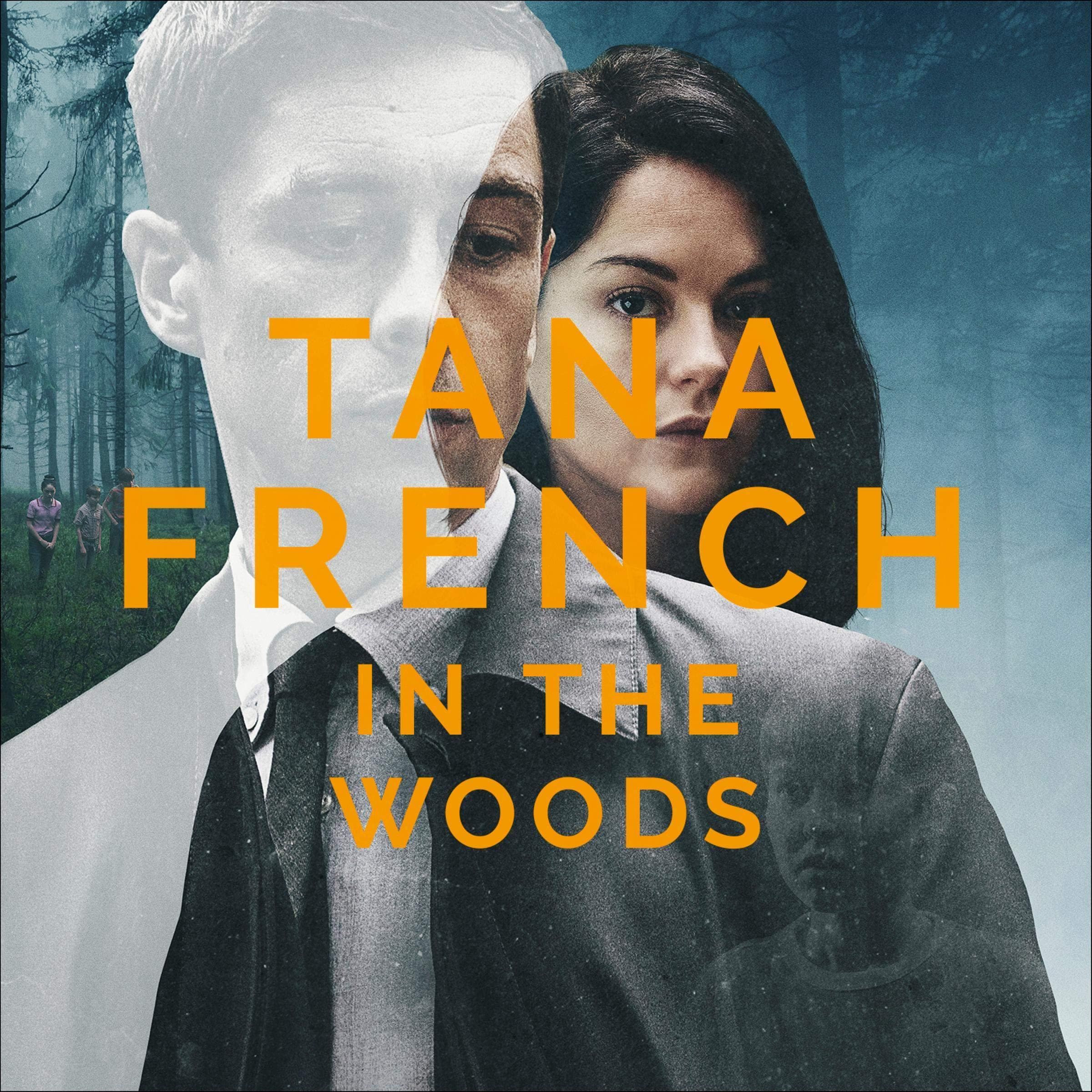 Cover of In the Woods by Tana French