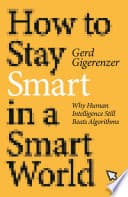 Cover of How to Stay Smart in a Smart World by Gerd Gigerenzer