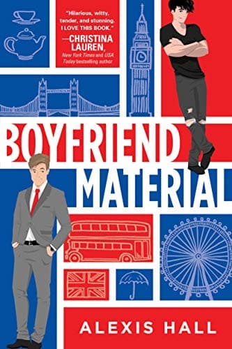 Cover of Boyfriend Material by Alexis Hall