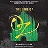 Cover of The End of Oz by Danielle Paige