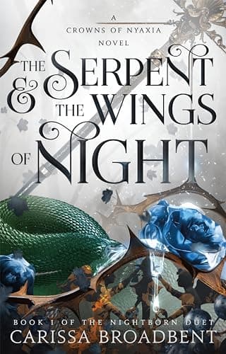 Cover of The Serpent & the Wings of Night: Book 1 of the Nightborn Duet by Carissa Broadbent