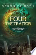 Cover of Four: The Traitor by Veronica Roth