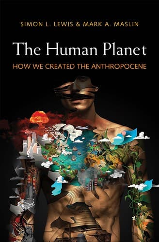 Cover of The Human Planet: How We Created the Anthropocene by Simon L. Lewis