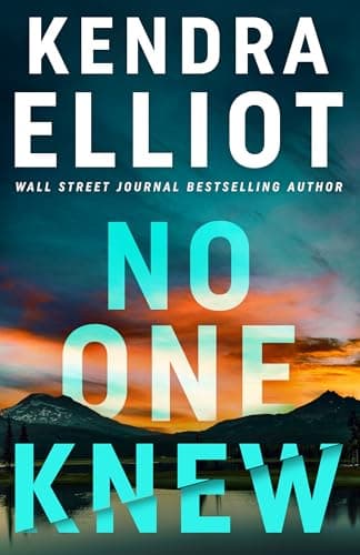 Cover of No One Knew by Kendra Elliot