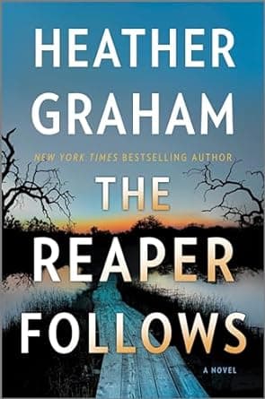 Cover of The Reaper Follows: A Novel by Heather Graham