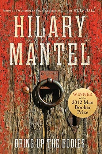 Cover of Bring Up The Bodies by Hilary Mantel
