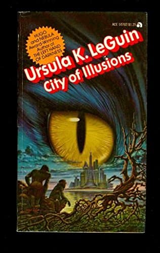 Cover of City of Illusions by Ursula K. Le Guin