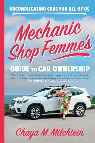 Cover of Mechanic Shop Femme’s Guide to Car Ownership by Chaya Milchtein