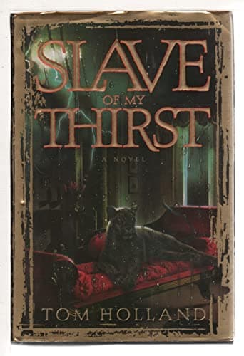Cover of Slave of My Thirst by Tom Holland