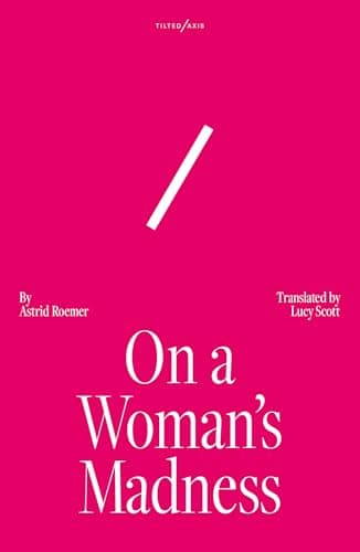 Cover of On a Woman's Madness by Astrid H. Roemer