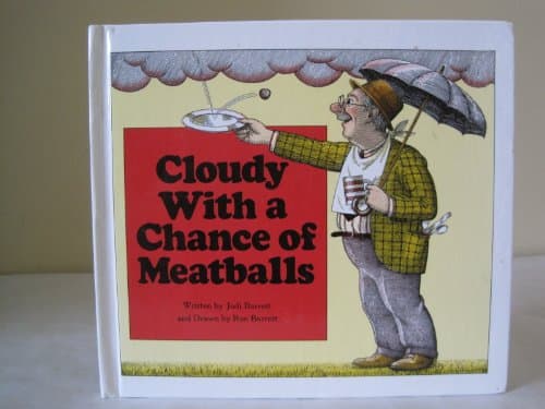 Cover of Cloudy with a Chance of Meatballs by Judi Barrett