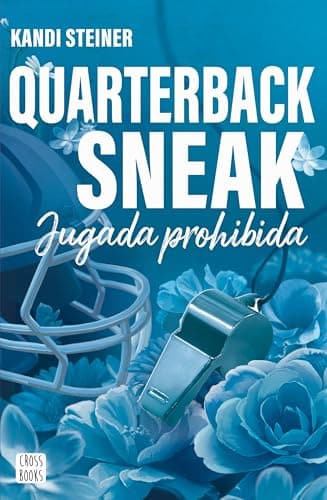 Cover of Rivales. Quarterback Sneak by Kandi Steiner