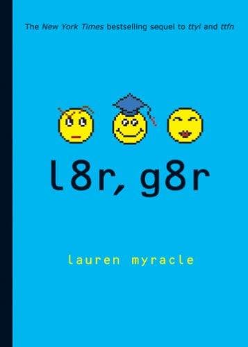 Cover of l8r, g8r by Lauren Myracle