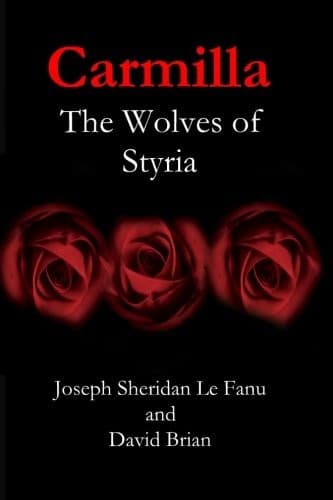 Cover of Carmilla: The Wolves of Styria by J. Sheridan Le Fanu