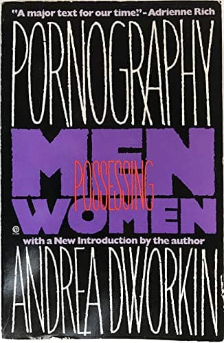 Cover of Pornography: Men Possessing Women by Andrea Dworkin